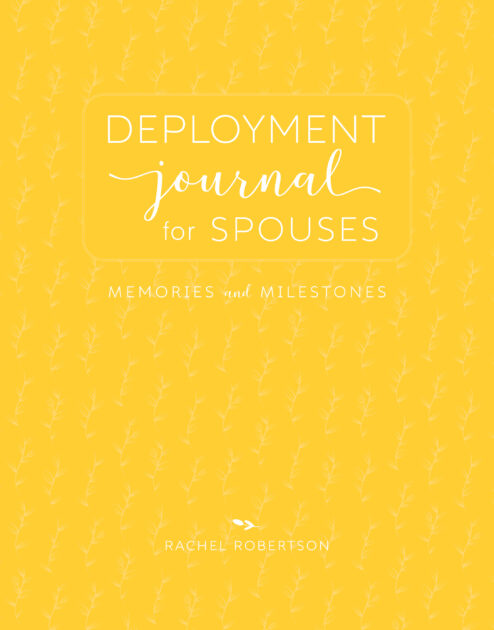 Deployment Journal for Spouses (4th edition) cover image for ISBN 9781934617847 Deployment Journal for Spouses: Memories and Milestones (4th edition) by Rachel Robertson, published by Elva Resa Publishing, distributed by Military Family Books
