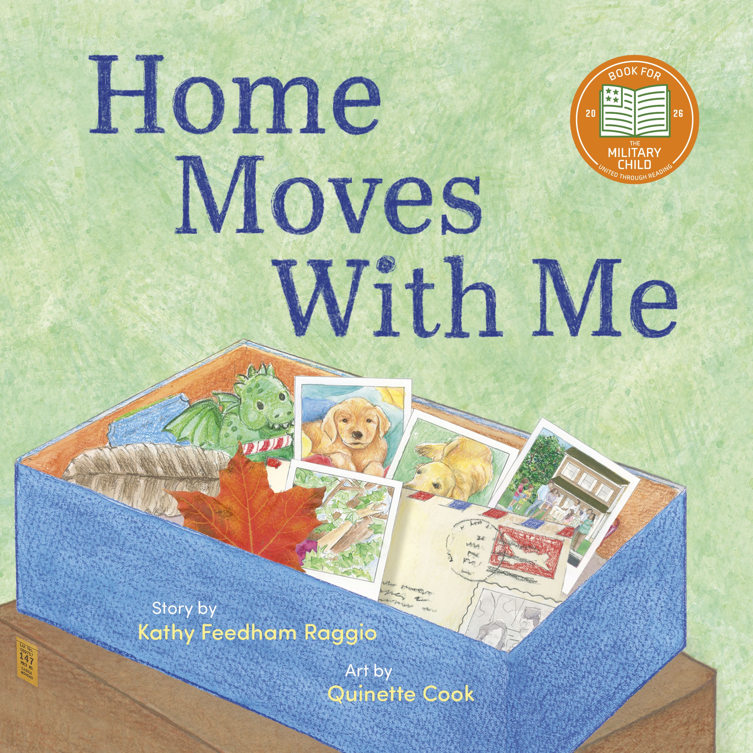 Book cover for ISBN 9798887520353 Home Moves With Me by Kathy Feedham Raggio, art by Quinette Cook, published by Elva Resa Publishing