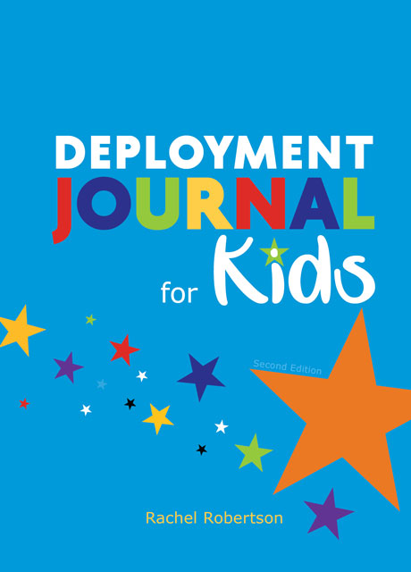 Deployment Journal for Kids (2nd edition) by Rachel Robertson. Published by Elva Resa.|Deployment Journal for Kids (2nd edition) by Rachel Robertson. Published by Elva Resa.