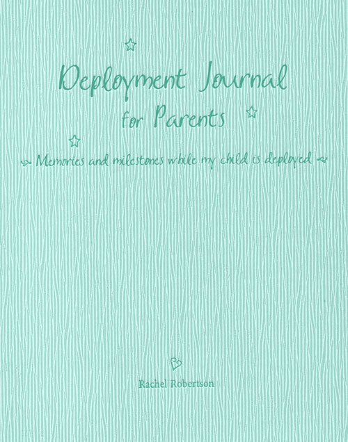 Cover image for the book Deployment Journal for Parents by Rachel Robertson