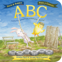 Duck & Rabbit ABC military adventure / Pato y Conejo ABC aventura militar by Jennifer Sipos, Jennifer Rose Freeland, Gabriella Aldeman, published by Elva Resa Publishing