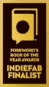 Foreword Reviews INDIEFAB Book of the Year Awards – Finalist