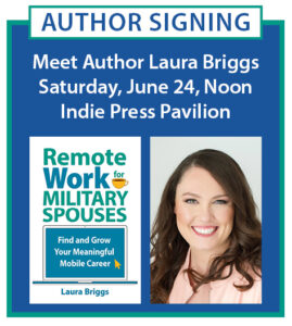 Meet Laura Briggs, author of Remote Work for Military Spouses, Sat. June 24, Noon, Indie Press Pavilion