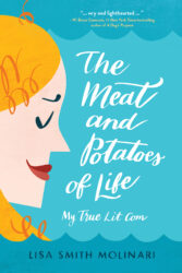 The Meat and Potatoes of Life hardcover - Cover