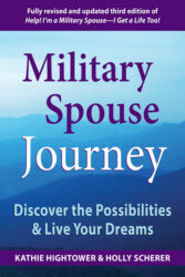 Military Spouse Journey by Kathie Hightower and Holly Scherer cover image|Military Spouse Journey by Kathie Hightower and Holly Scherer