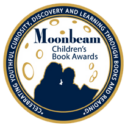 Moonbeam Children's Book Awards – Gold Medal