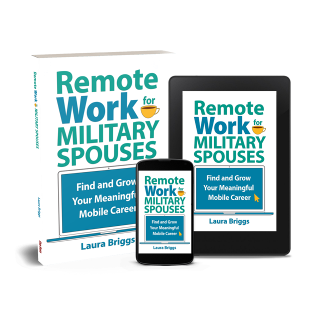 Remote Work for Military Spouses by Laura Briggs, published by Elva Resa Publishing